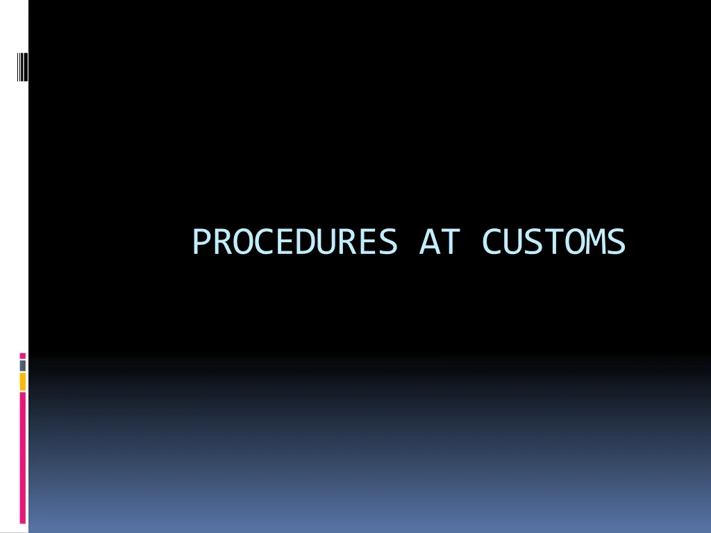 procedures at customs