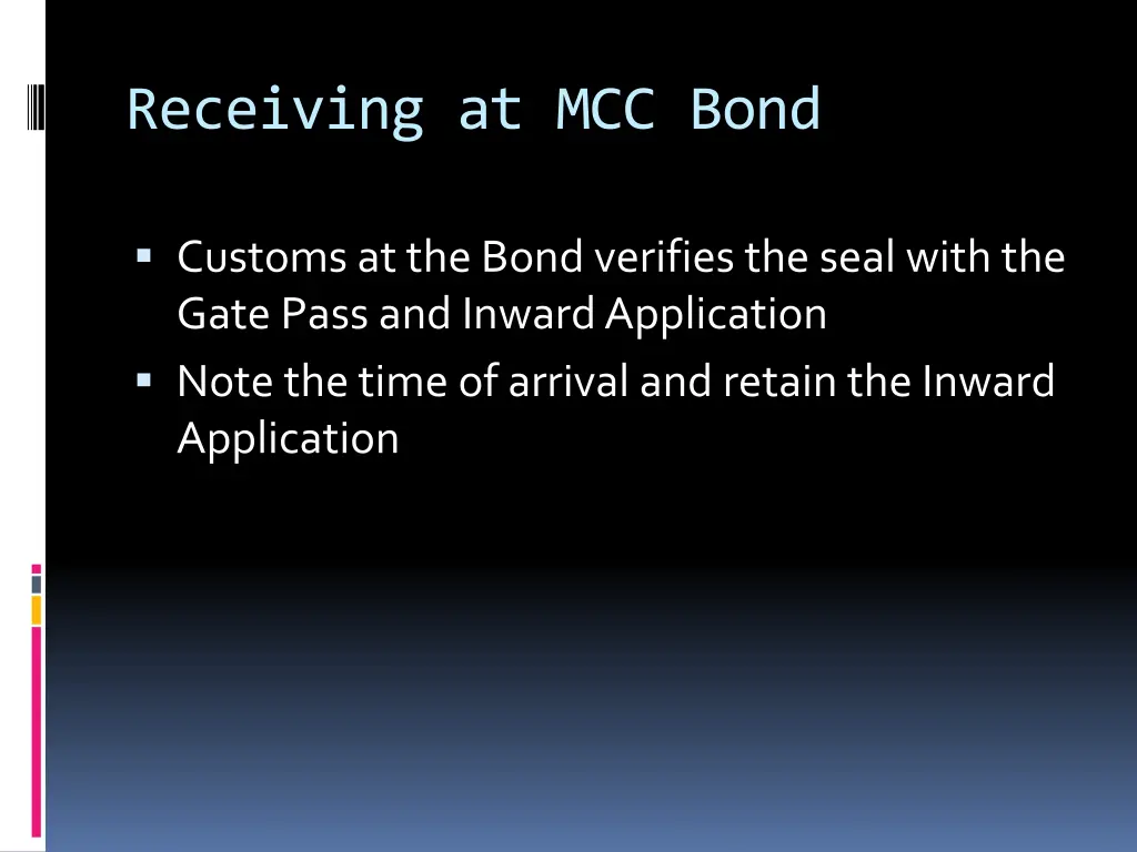 receiving at mcc bond