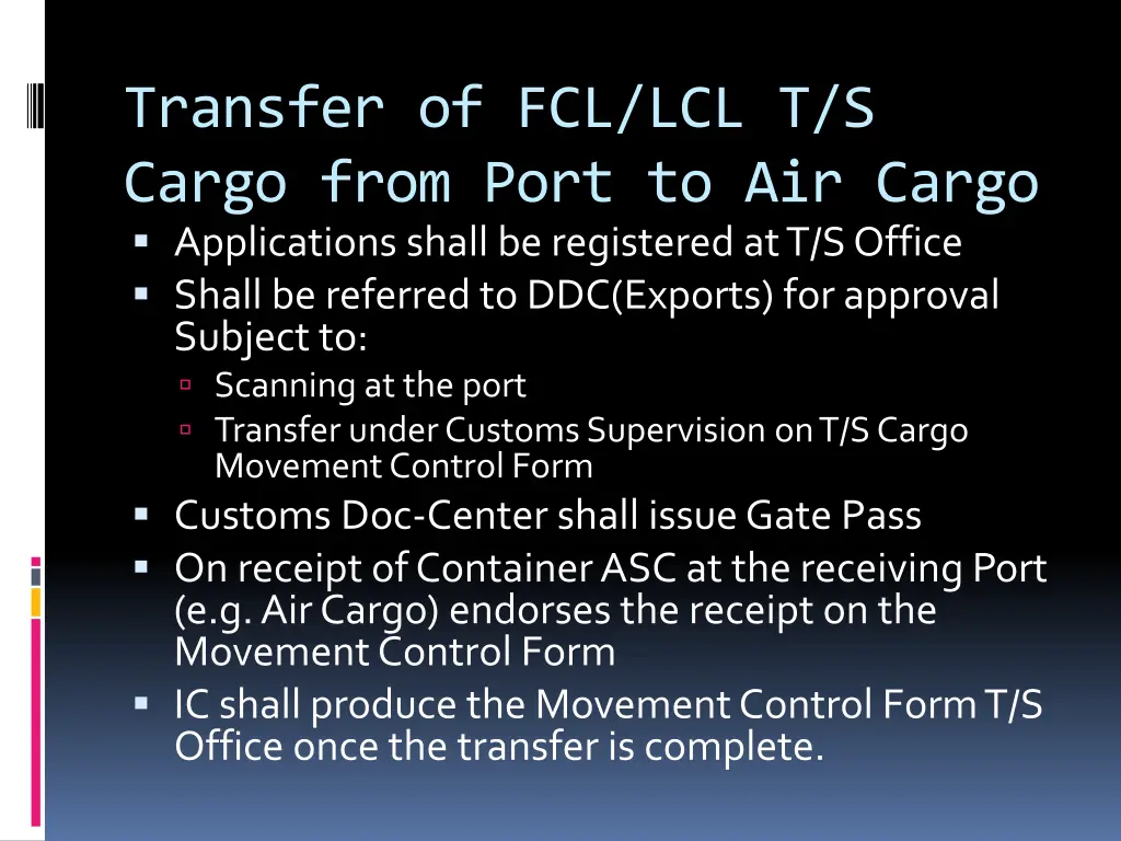 transfer of fcl lcl t s cargo from port
