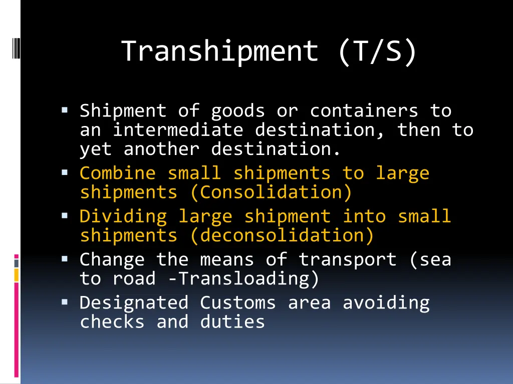 transhipment t s
