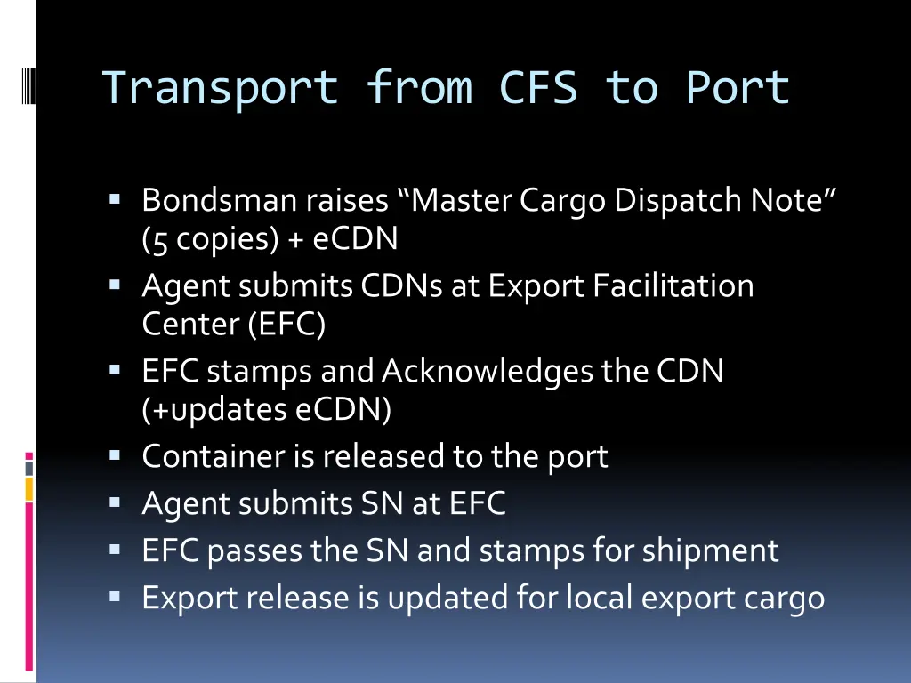 transport from cfs to port
