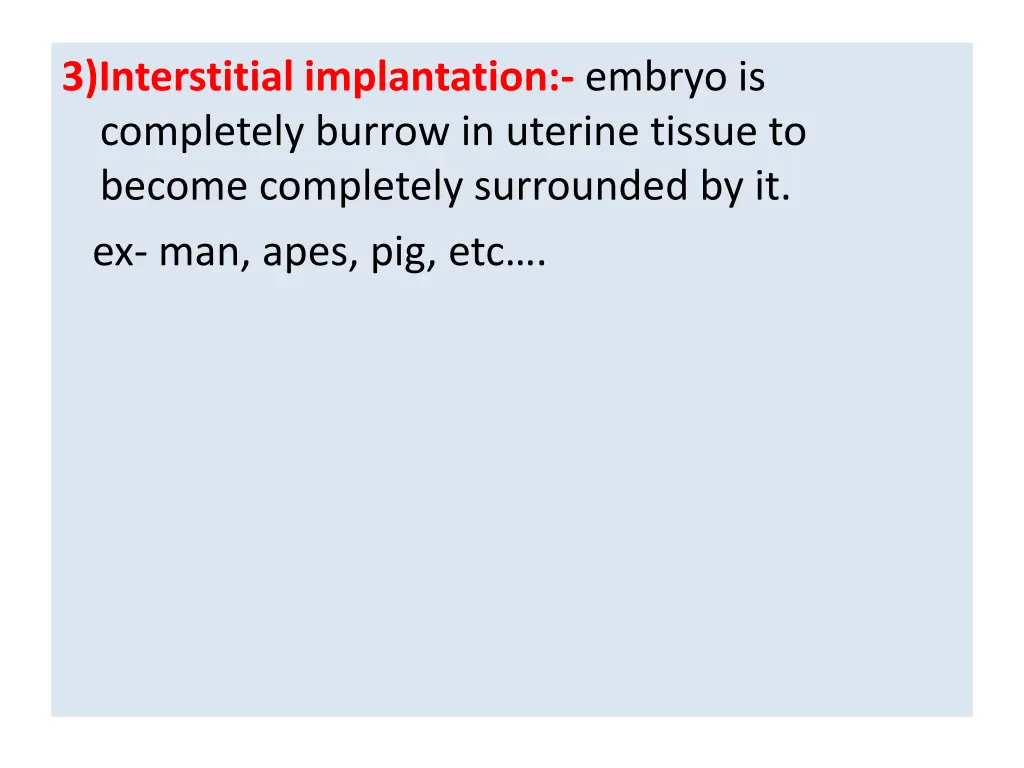 3 interstitial implantation embryo is completely