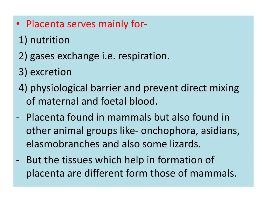 placenta serves mainly for 1 nutrition 2 gases