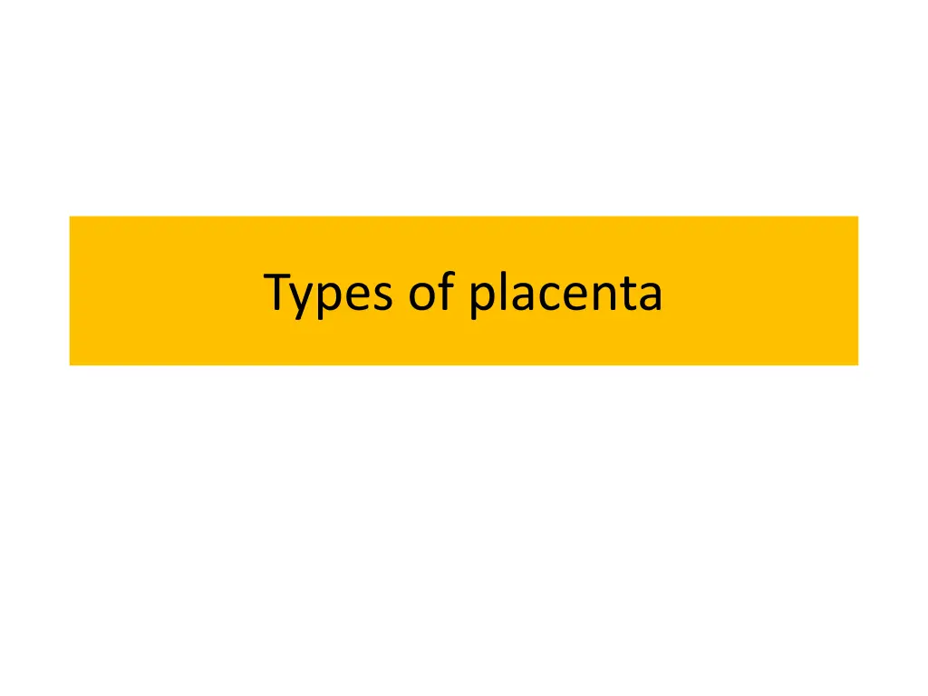 types of placenta