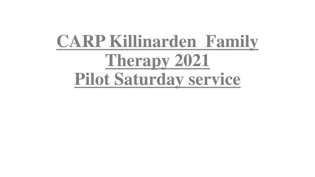 carp killinarden family therapy 2021 pilot