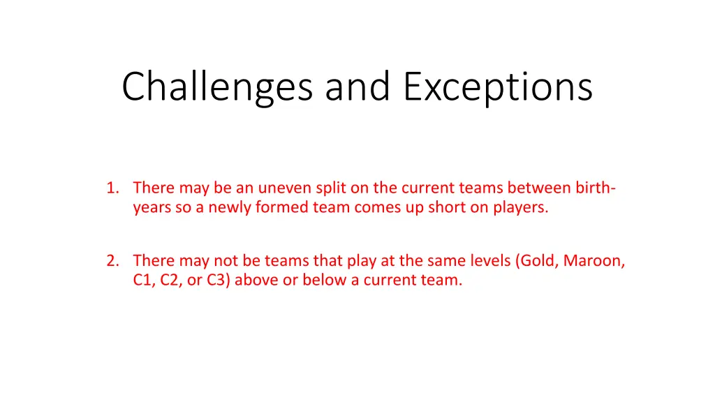 challenges and exceptions