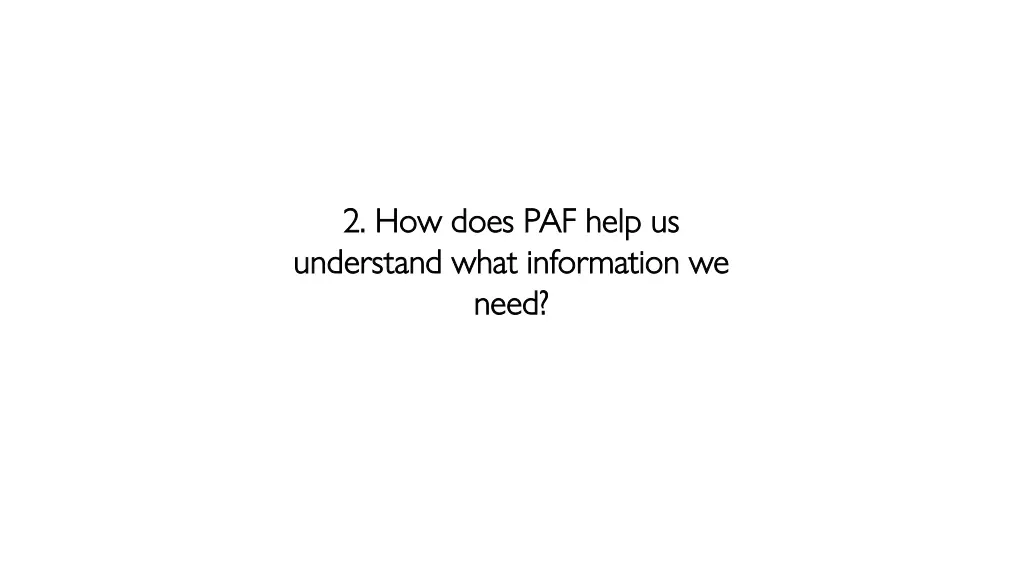 2 how does paf help us 2 how does paf help