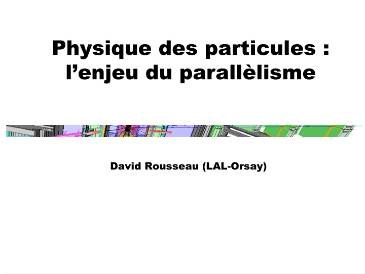 physique des particules l enjeu du parall lisme