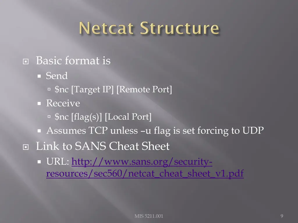 basic format is send nc target ip remote port