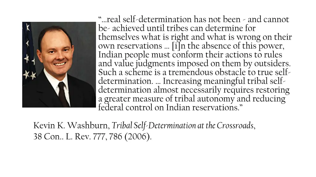 real self determination has not been and cannot