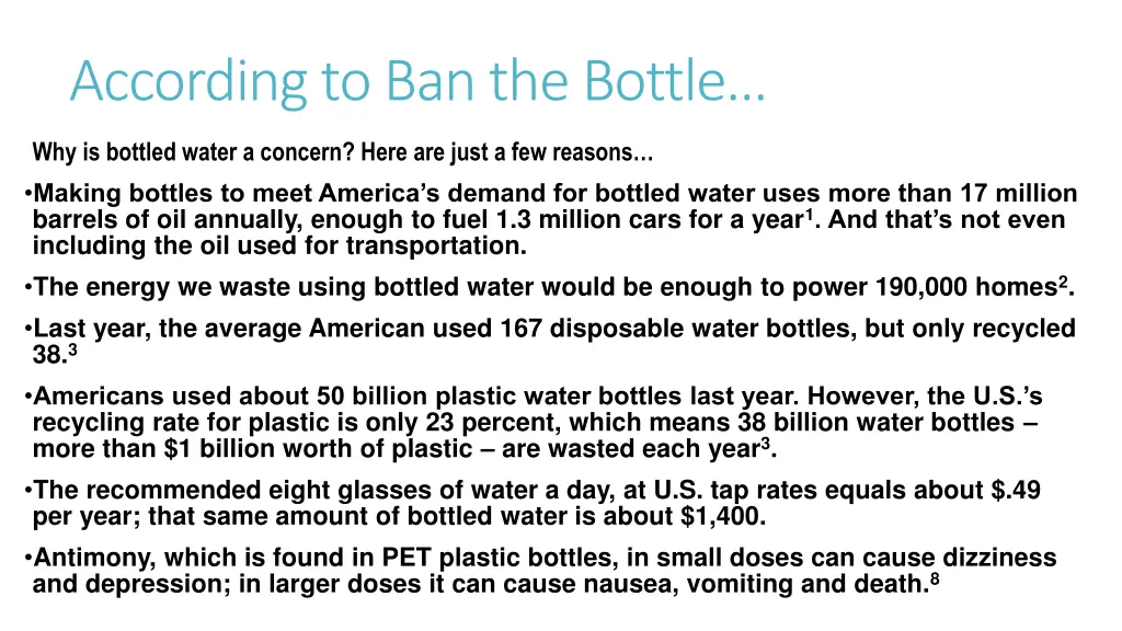 according to ban the bottle