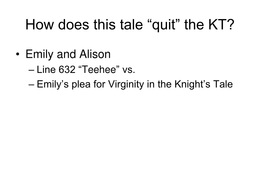 how does this tale quit the kt
