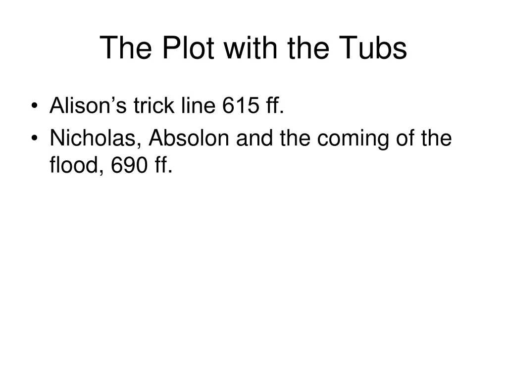 the plot with the tubs