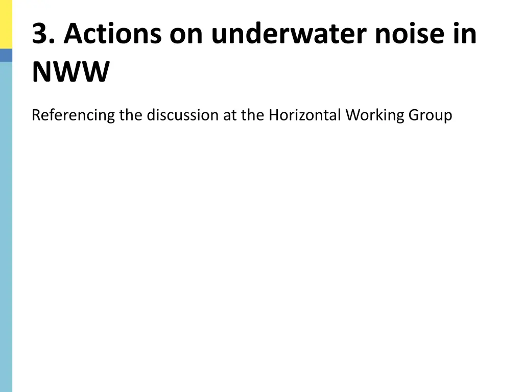 3 actions on underwater noise in nww
