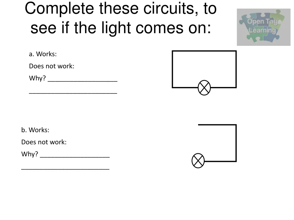 complete these circuits to see if the light comes