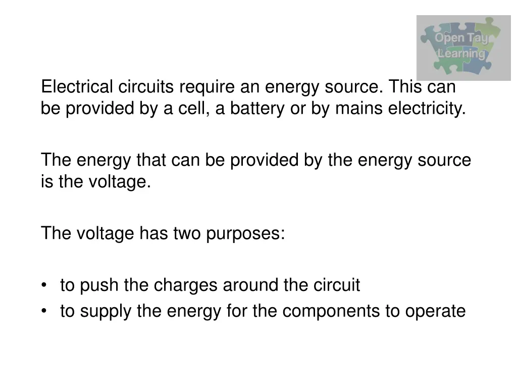 electrical circuits require an energy source this