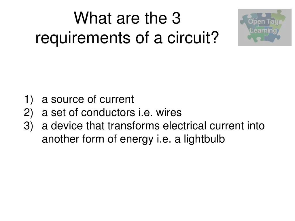 what are the 3 requirements of a circuit