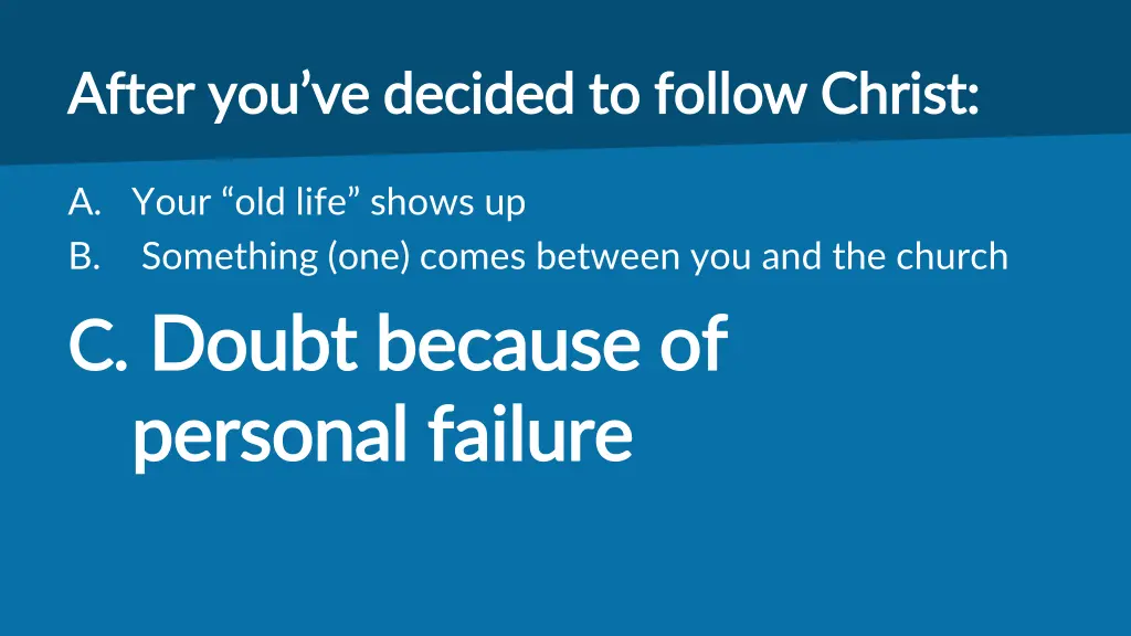 after you ve decided to follow christ after 2