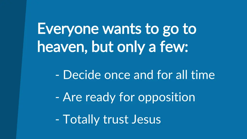 everyone wants to go to everyone wants