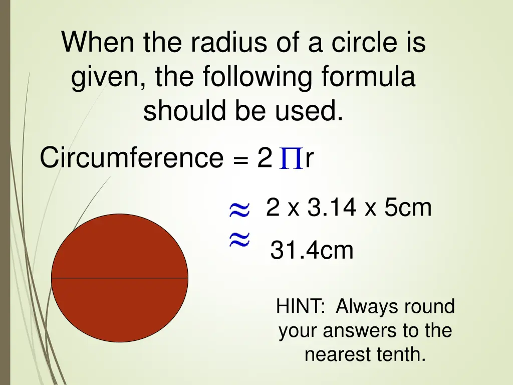 when the radius of a circle is given