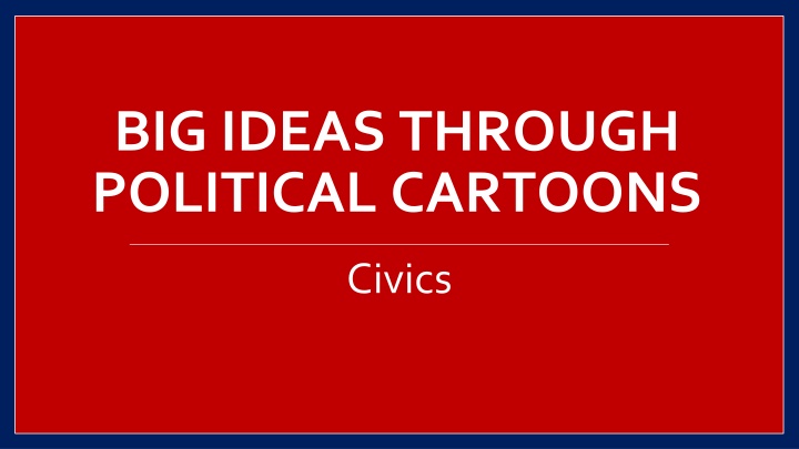 big ideas through political cartoons