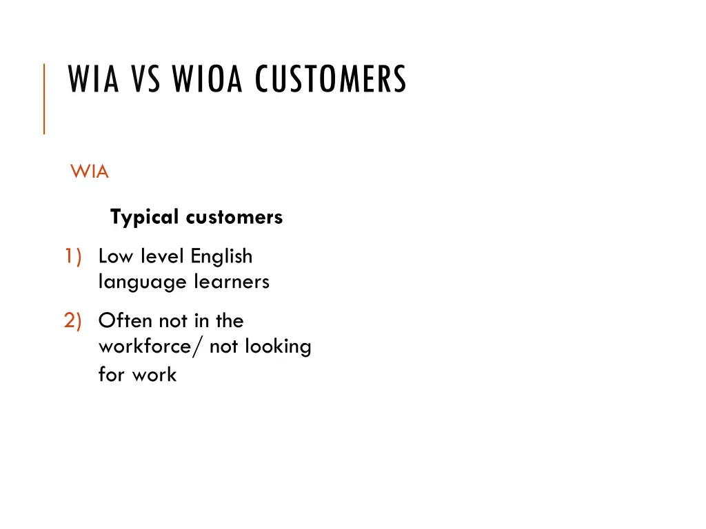 wia vs wioa customers customer slide 1