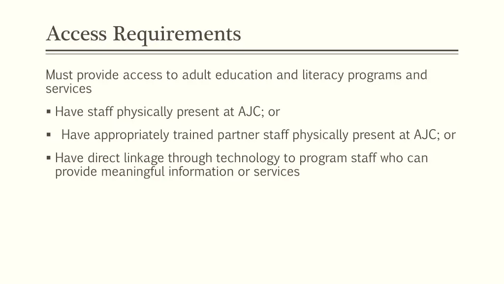 access requirements