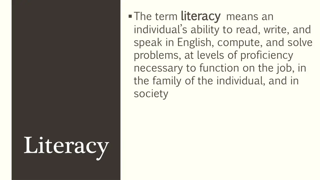 the term literacy individual s ability to read