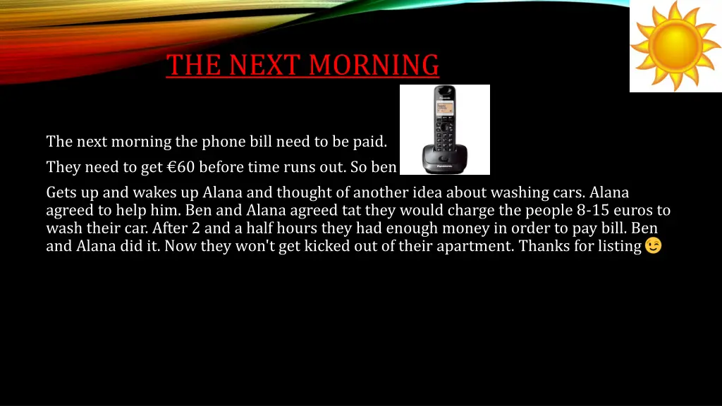 the next morning
