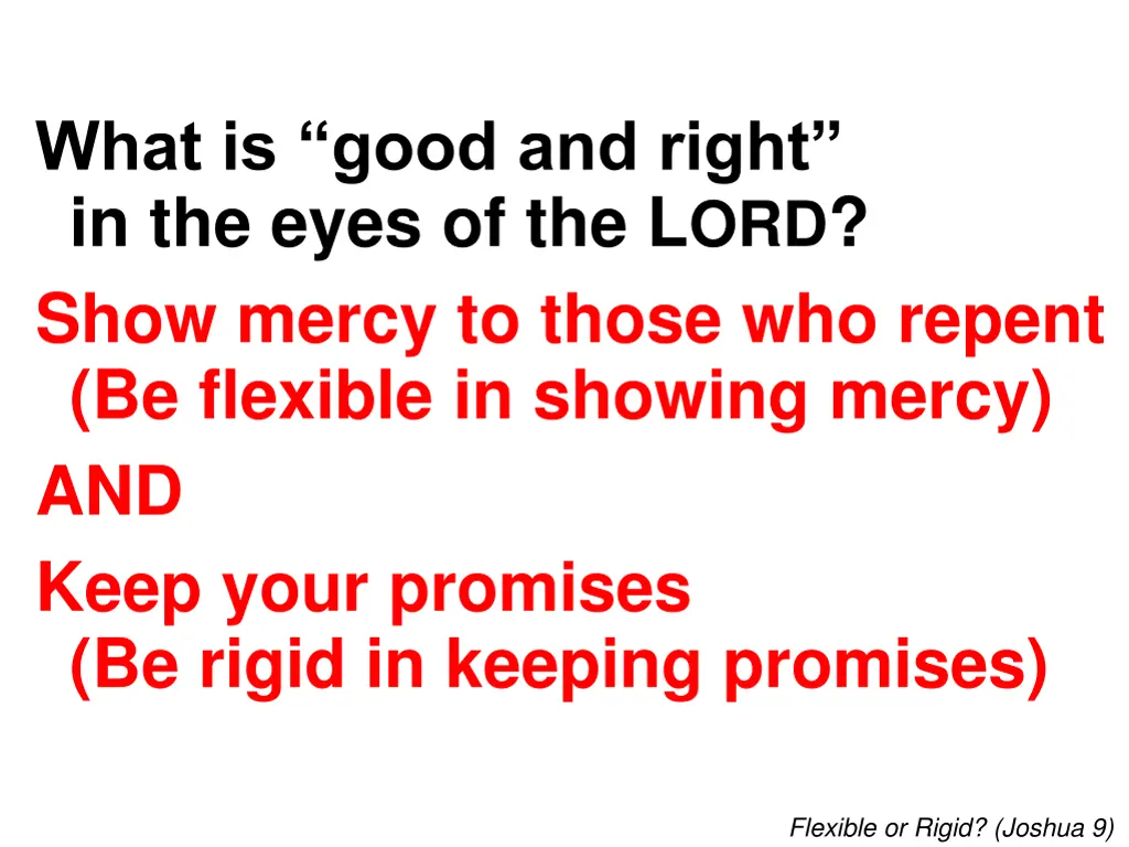 what is good and right in the eyes 1