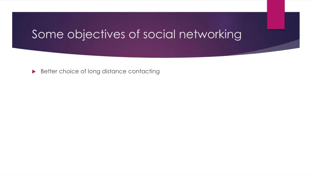 some objectives of social networking