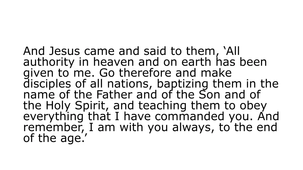 and jesus came and said to them all authority