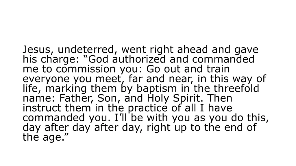 jesus undeterred went right ahead and gave