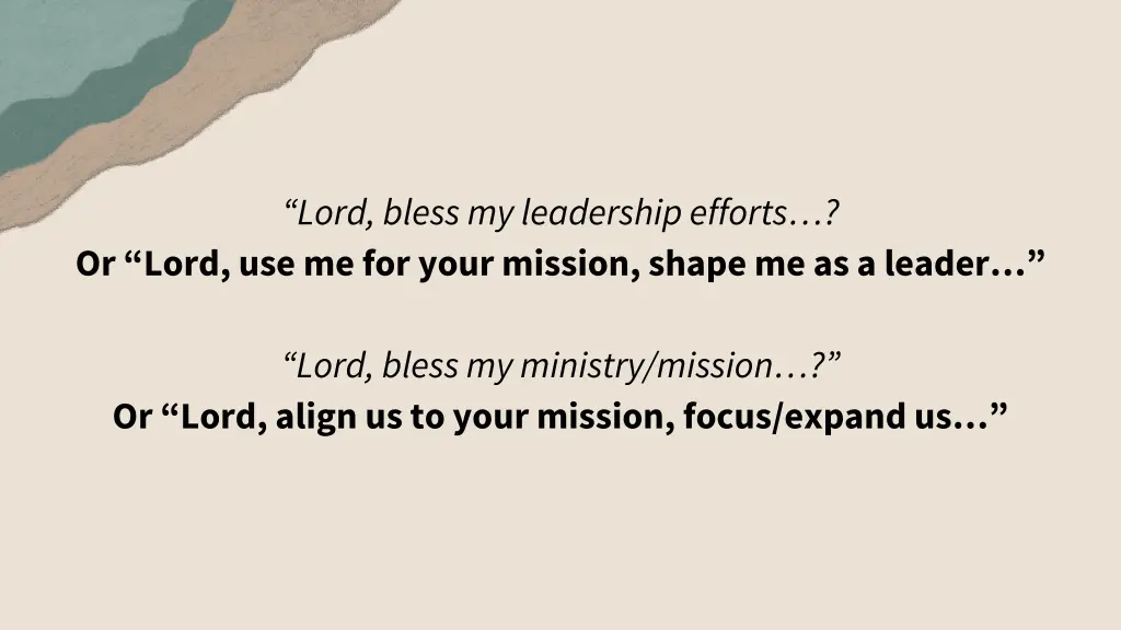 lord bless my leadership efforts or lord 1