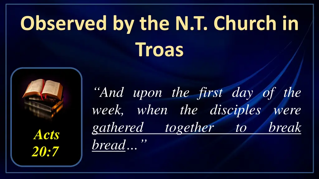 observed by the n t church in troas