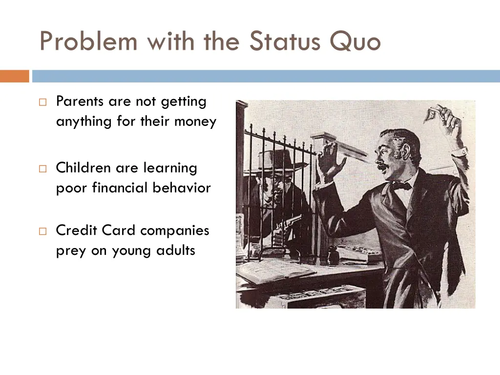 problem with the status quo