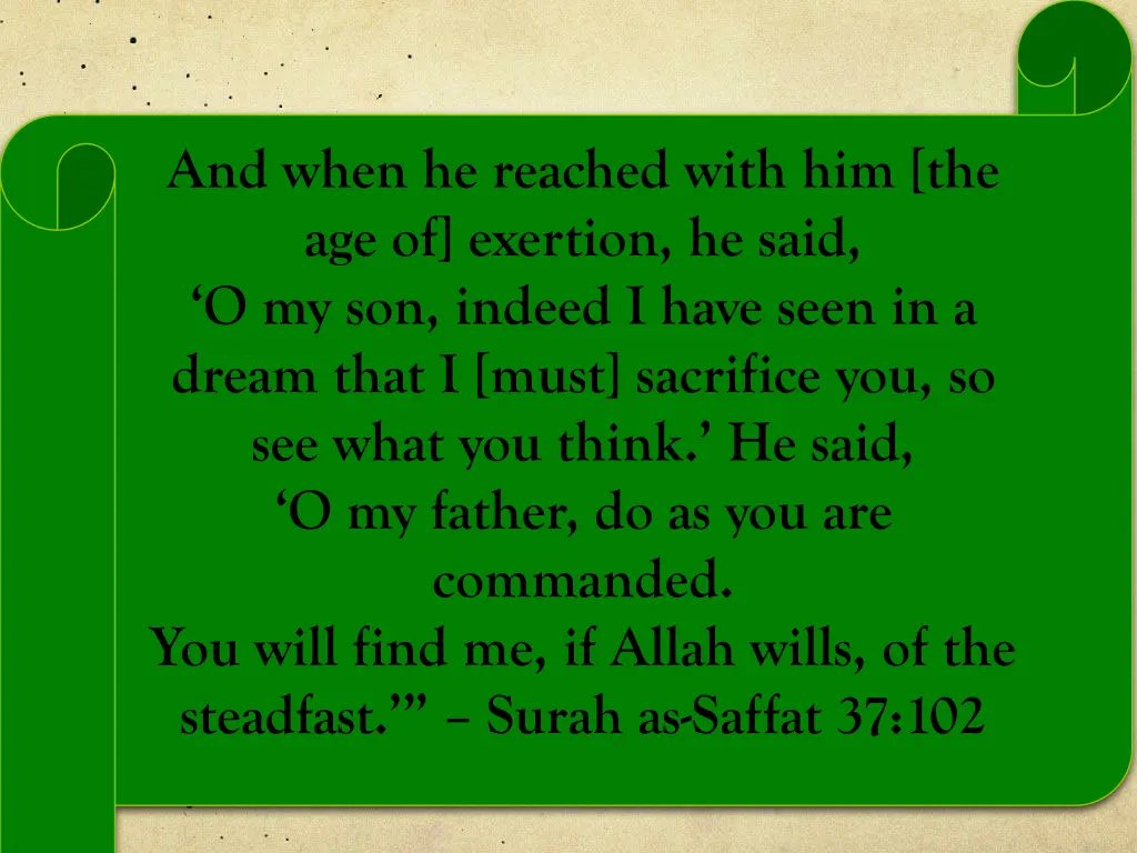and when he reached with him the age of exertion