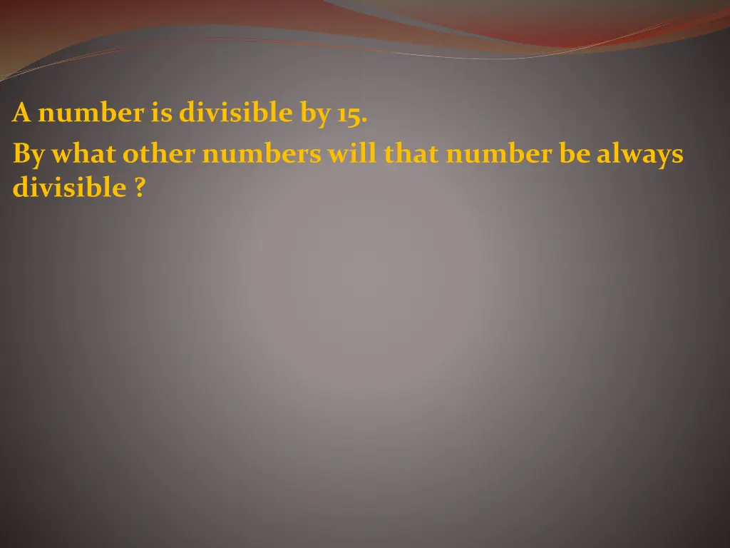 a number is divisible by 15 by what other numbers