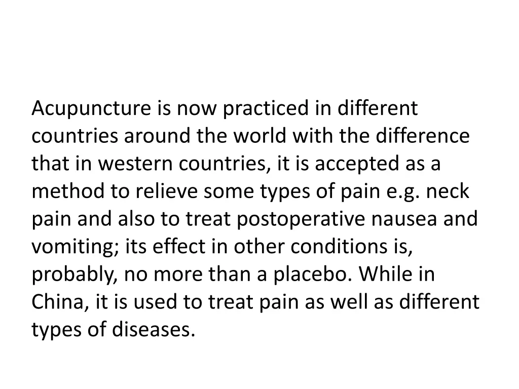 acupuncture is now practiced in different