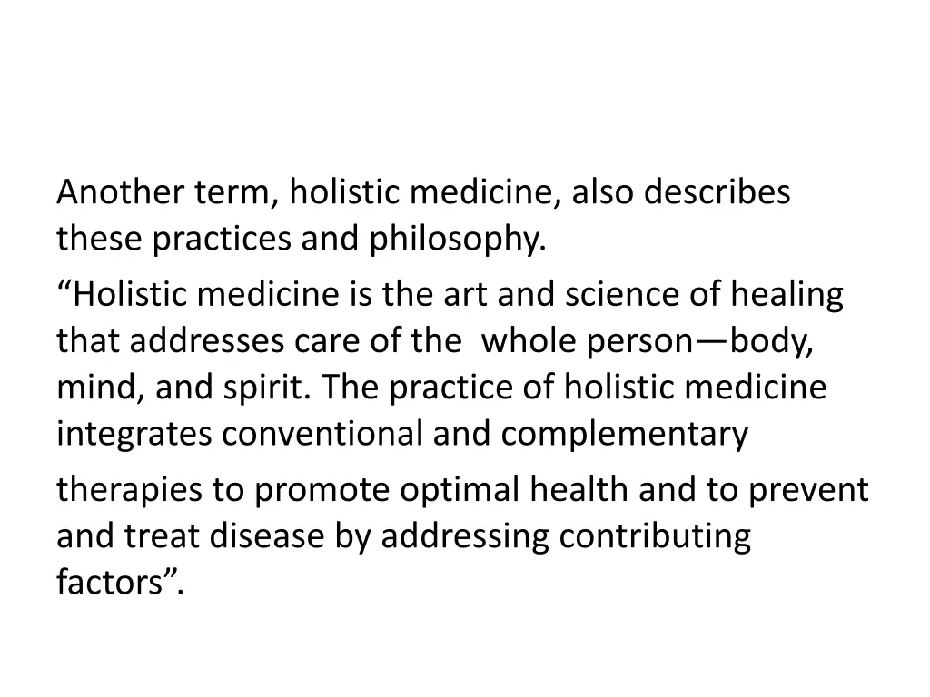 another term holistic medicine also describes
