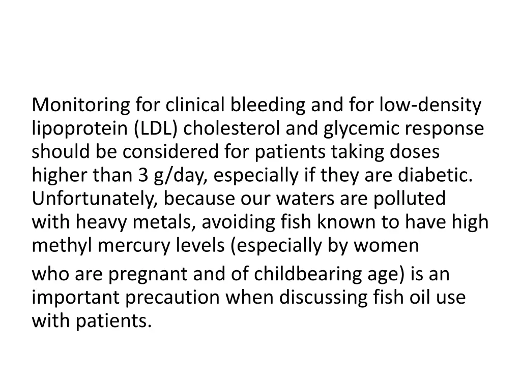 monitoring for clinical bleeding