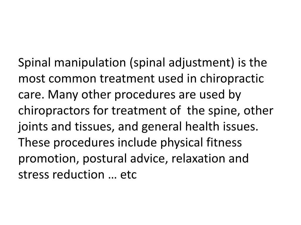spinal manipulation spinal adjustment is the most