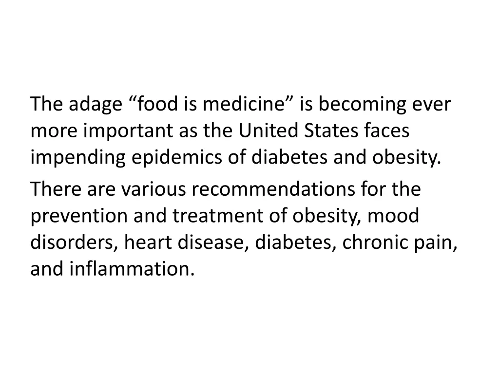 the adage food is medicine is becoming ever more
