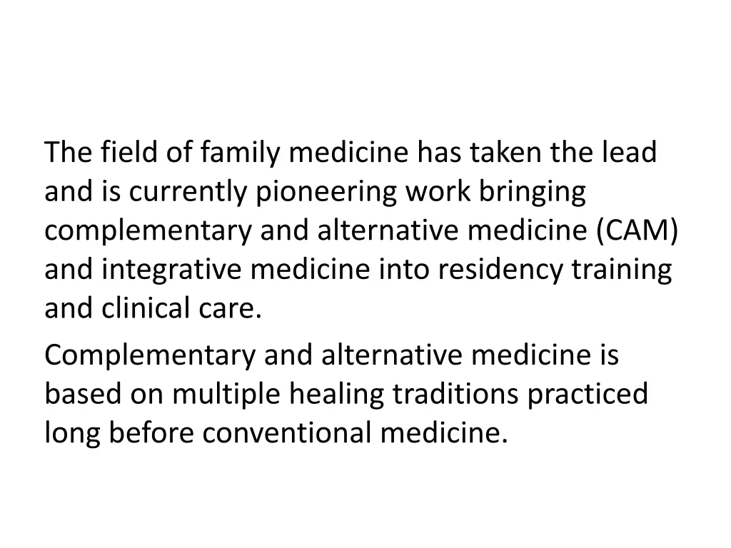 the field of family medicine has taken the lead