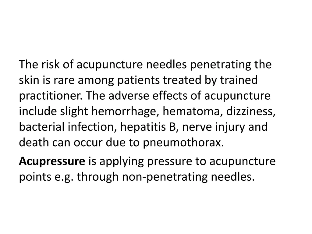 the risk of acupuncture needles penetrating