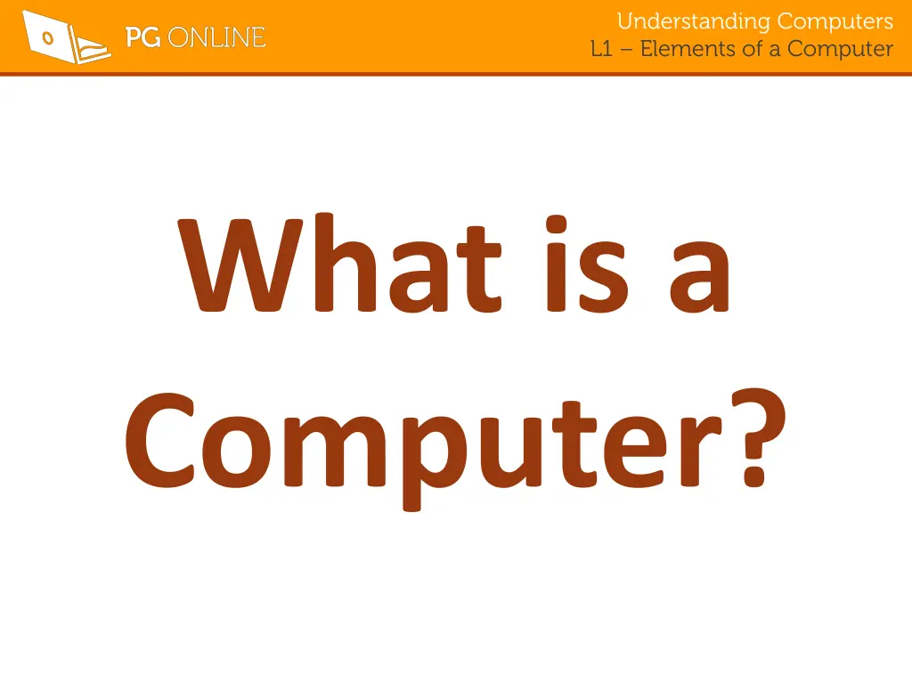 understanding computers l1 elements of a computer