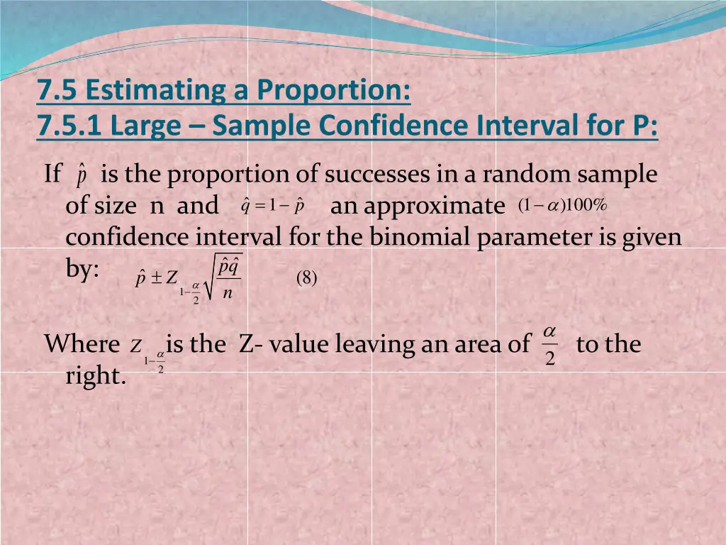7 5 estimating a proportion 7 5 1 large sample