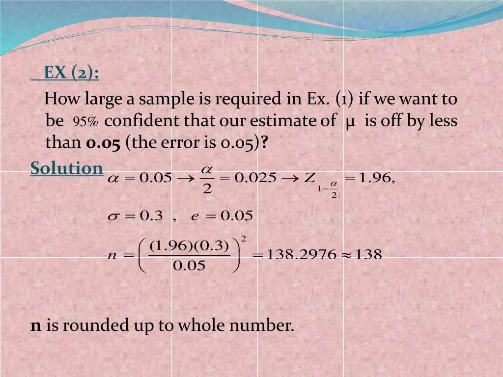 ex 2 how large a sample is required