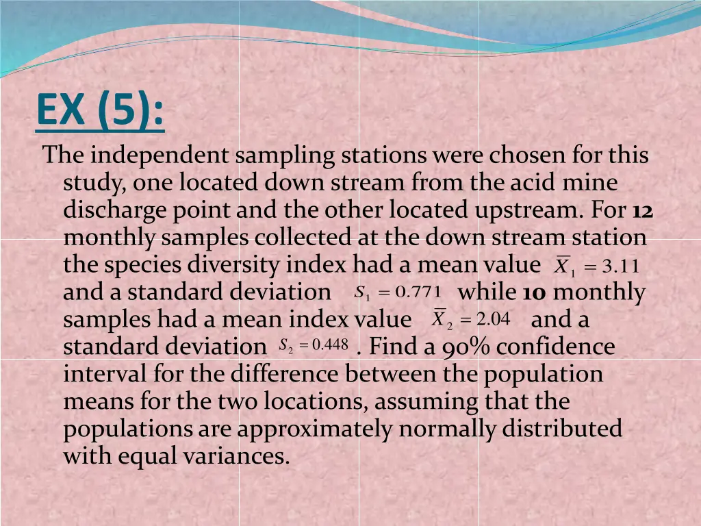 ex 5 the independent sampling stations were