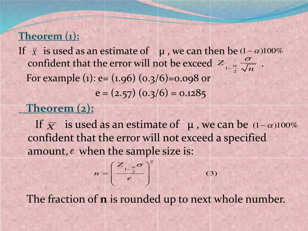 theorem 1 if is used as an estimate